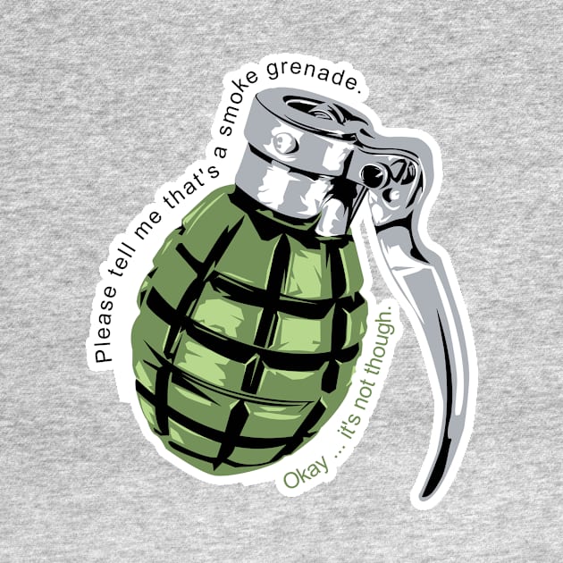 Smoke Grenade by EJTees